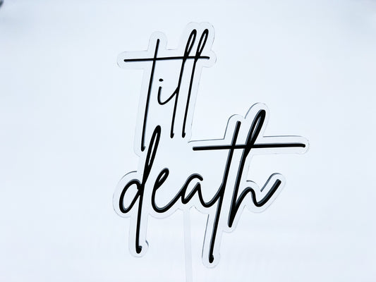 8.5"X4.8" Till Death Acrylic Layered Cake Topper
