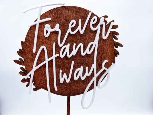 Forever and Always Wood and Acrylic Cake Topper