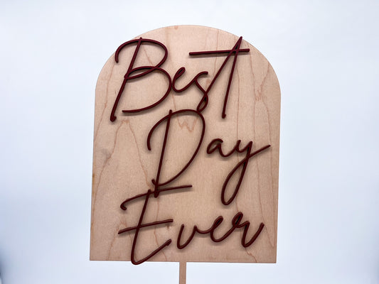 Best Day Ever Arch Large Cake Topper Wood and Acrylic