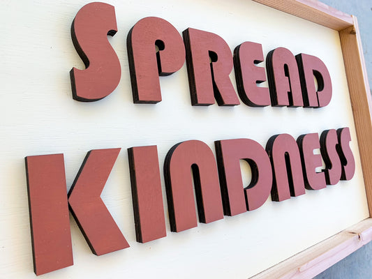 21.5x13.5" Spread Kindness Wood Sign